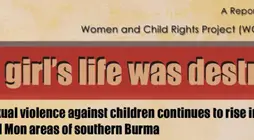 “A Girl’s Life was Destroyed”: Sexual Violence Against Children Continues to Rise in Mon State and Mon Areas of Southern Burma