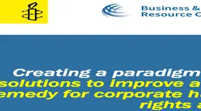 Creating a Paradigm Shift: Legal Solutions to Improve Access to Remedy for Corporate Human Rights Abuse