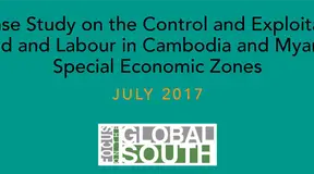 SEZs and Value Extraction from the Mekong: A Case Study on the Control and Exploitation of Land and Labour in Cambodia and Myanmar’s Special Economic Zones