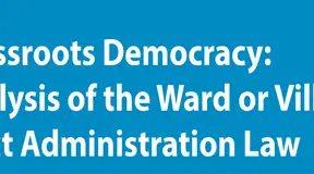 Grassroots Democracy: Analysis of the Ward or Village Tract Administration Law