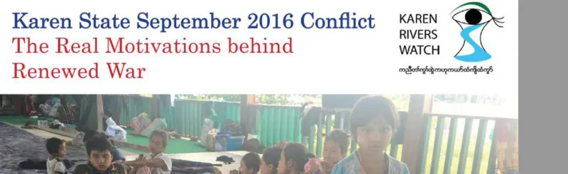 Karen State September 2016 Conflict: The Real Motivations Behind Renewed War