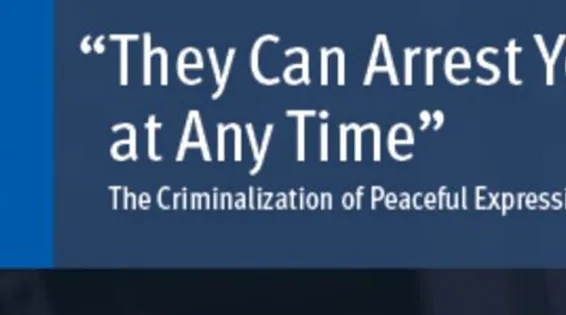 Human Rights Watch: “They Can Arrest You at Any Time” The Criminalization of Peaceful Expression in Burma
