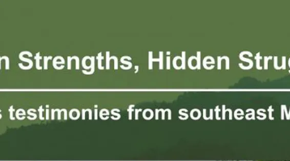Hidden Strengths, Hidden Struggles: Women’s testimonies from southeast Myanmar
