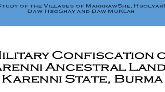 Military Confiscation of Karenni Ancestral Land in Karenni State, Burma