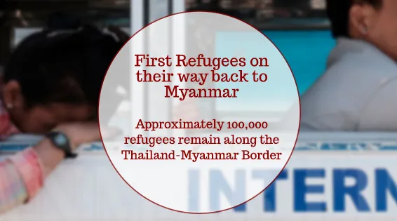 First Organized Refugee Returns from Thailand Take Place, Despite Concerns Over Readiness on the Ground in Myanmar