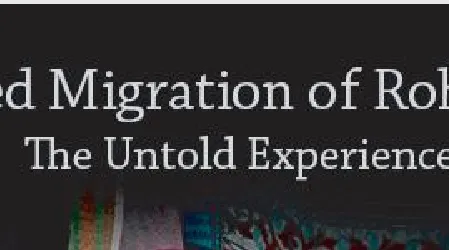Forced Migration of Rohingya: The Untold Experience